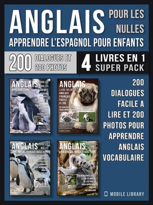 cover image of Anglais Pour Les Nulles--Livre Anglais Français Facile a Lire (4 livres en 1 Super Pack)